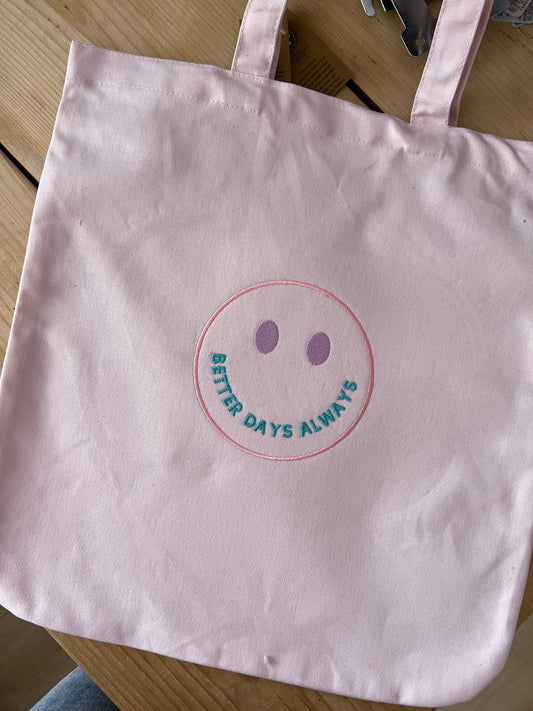 Better Days Always Tote